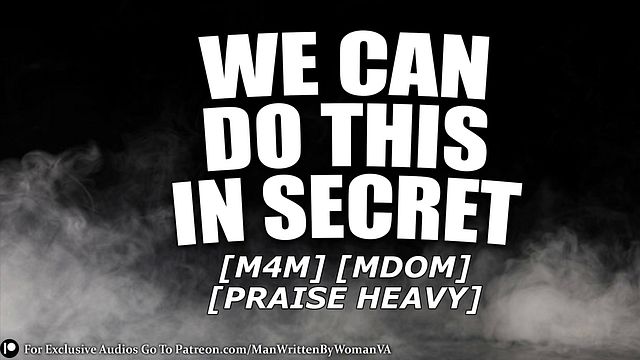 You Have Him In Secret [M4M] [MDOM] [DEEP VOICE]